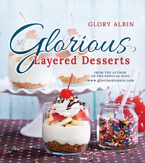 Glorious Layered Desserts Cookbook Glorious Layered Desserts Cookbook