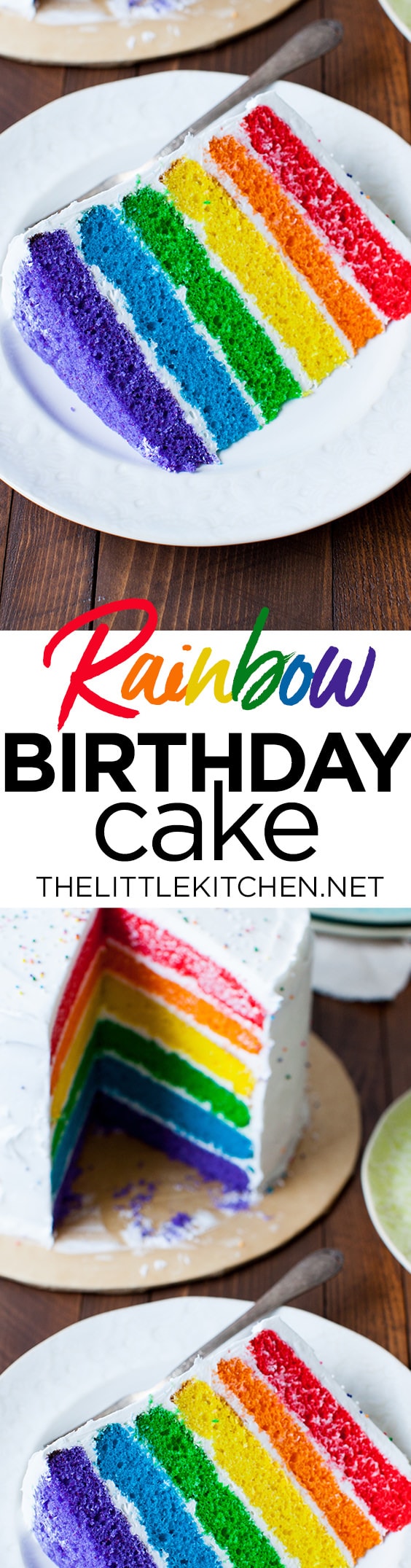 Rainbow Birthday Cake from thelittlekitchen.net Rainbow Birthday Cake from thelittlekitchen.net