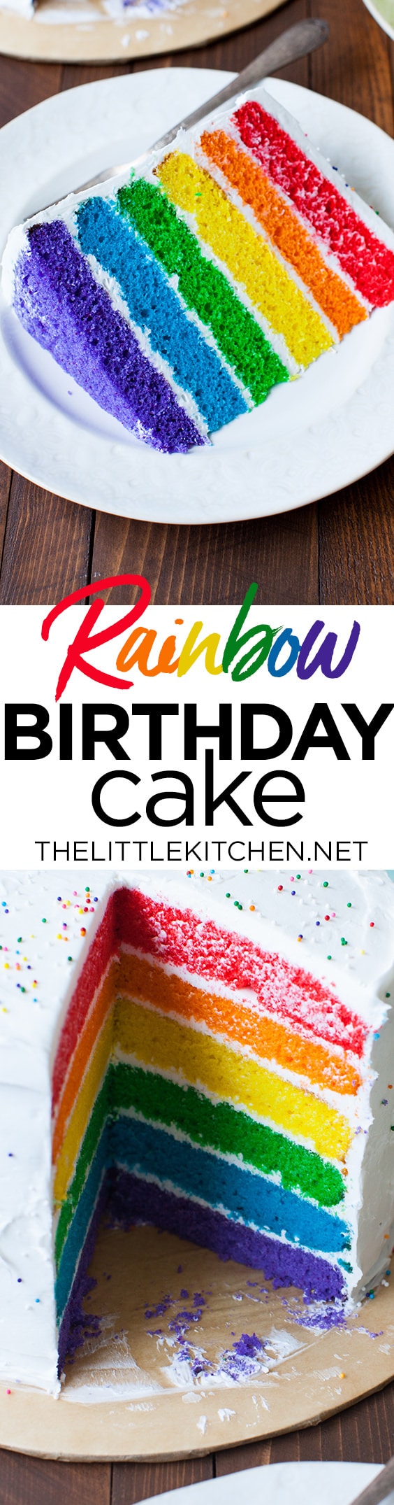 Rainbow Birthday Cake from thelittlekitchen.net Rainbow Birthday Cake from thelittlekitchen.net